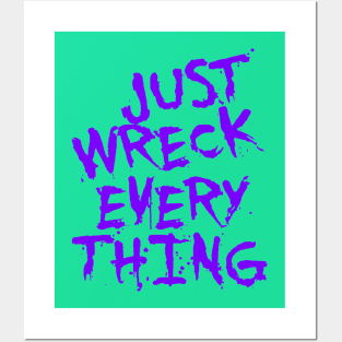 Just Wreck Everything Purple Grunge Graffiti Posters and Art